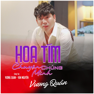 Hoa Tím Chuyện Chúng Mình