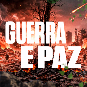 GUERRA E PAZ
