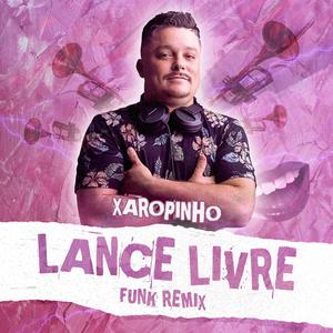 Lance Livre (Funk Remix)