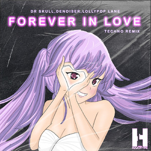 Forever In Love (Techno Remix)