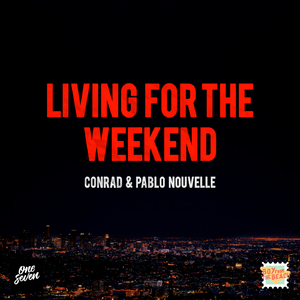 Living For The Weekend