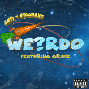 Anti- Stagnant (feat. Grace)