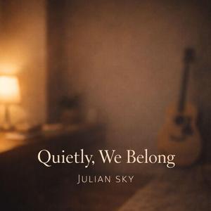 We Chose This Quiet Life