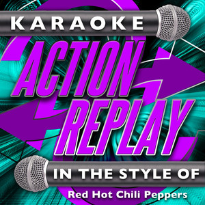 Californification (In the Style of Red Hot Chili Peppers) [Karaoke Version]