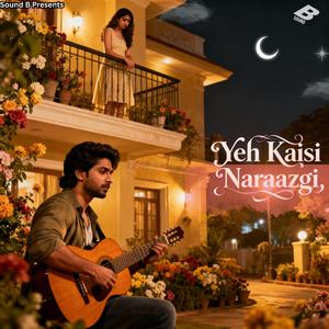 Yeh Kaisi Naraazgi