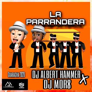 La Parrandera (feat. Dj Mor8)