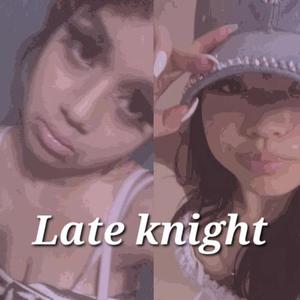 Late Knight (feat. Anji)