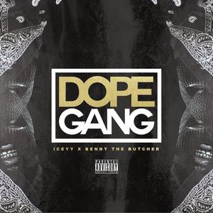 Dope Gang (feat. Benny The Butcher)