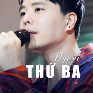 Người thứ ba (lofi)