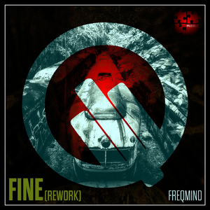 Fine (Freqmind Rework)