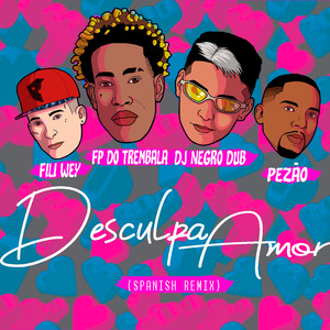 Desculpa Amor (NegroDub & Fili Wey Remix)