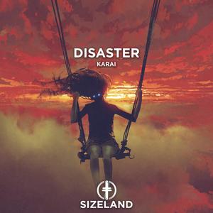 Disaster