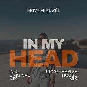 In My Head (feat. ZĒL) (Progressive House Edit)