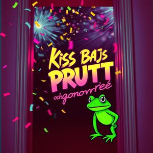Kiss Bajs PRUTT (feat. Adina)