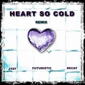 Heart So Cold (Remix)