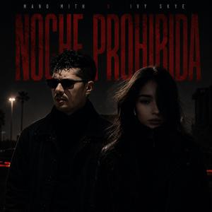 Noche Prohibida (feat. Ivy Skye)