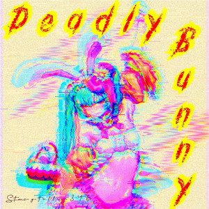 Deadly Bunny