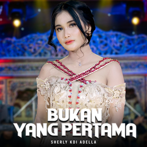 Bukan Yang Pertama