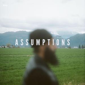 Assumptions