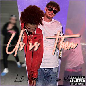 Us vs. Them (feat. Haze L$)