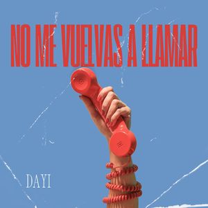 No Me Vuelvas a Llamar