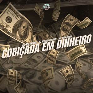 COBIÇADA EM DINHEIRO