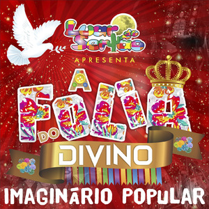 Imaginário Popular - A Folia do Divino