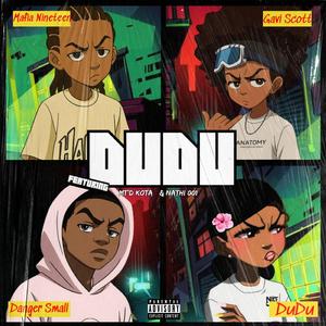 Dudu (feat. Mt D Kota, Gavi Scott, Nathi 001 & HOS)