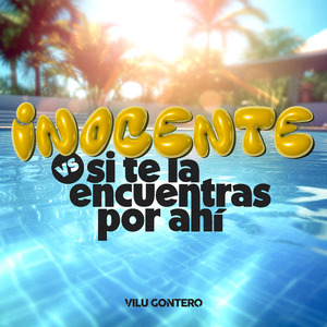 Inocente vs Si Te La Encuentras Por Ahí (Remix)
