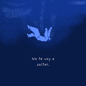 no te voy a soltar