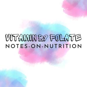 Folate (Vitamin B9)