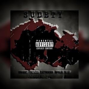 SUDETY (feat. Treffdakid, zlatymacko & Bipolar Toler)
