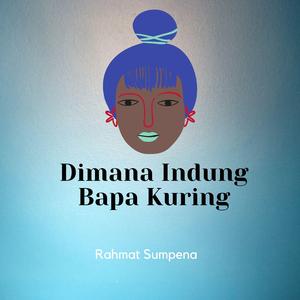 Dimana indung bapa kuring