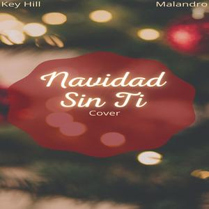 Navidad Sin Ti (feat. Malandro)