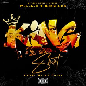 King Sh#T (feat. King Los)