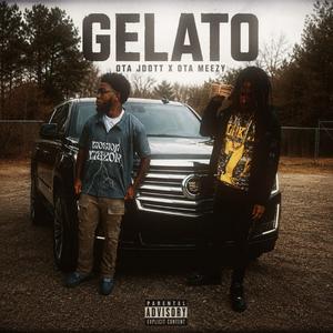 GELATO (feat. OTA Jdott & OTA Meezy)