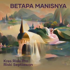 Betapa Manisnya (Remix)