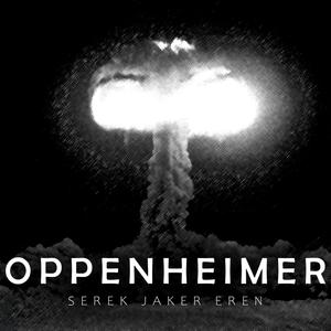 Oppenheimer (feat. Eren & SeRek)