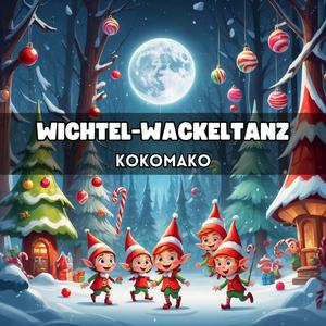 Wichtel-Wackeltanz