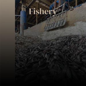 Fishery