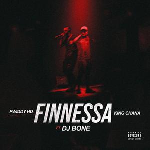 FINNESSA (feat. King Chana & Dj Bone)
