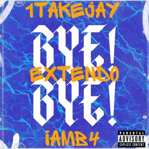 BYE! (feat. 1takejay & IamB4)
