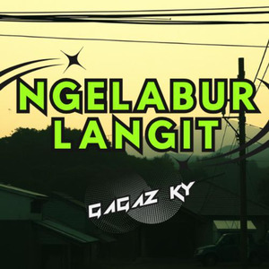 NGELABUR LANGIT