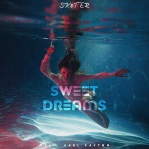 Sweet Dreams (feat. Axel Kayton)
