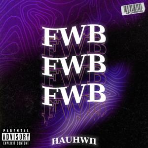 fwb (feat. Hauhwii)