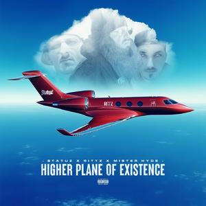 Higher Plane of Existence (feat. Rittz & Mister Hyde)