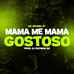 Mama me mama gostoso