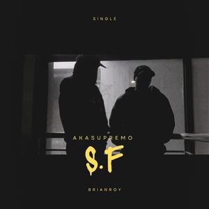 S.F (feat. A.k.a Supremo)
