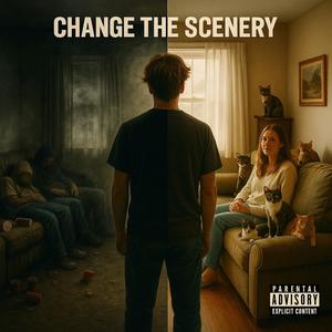CHANGE THE SCENERY