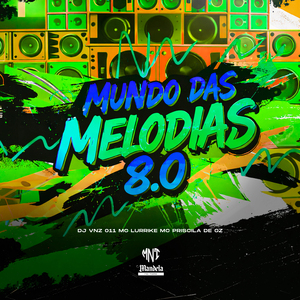 Mundo das Melodias 8.0